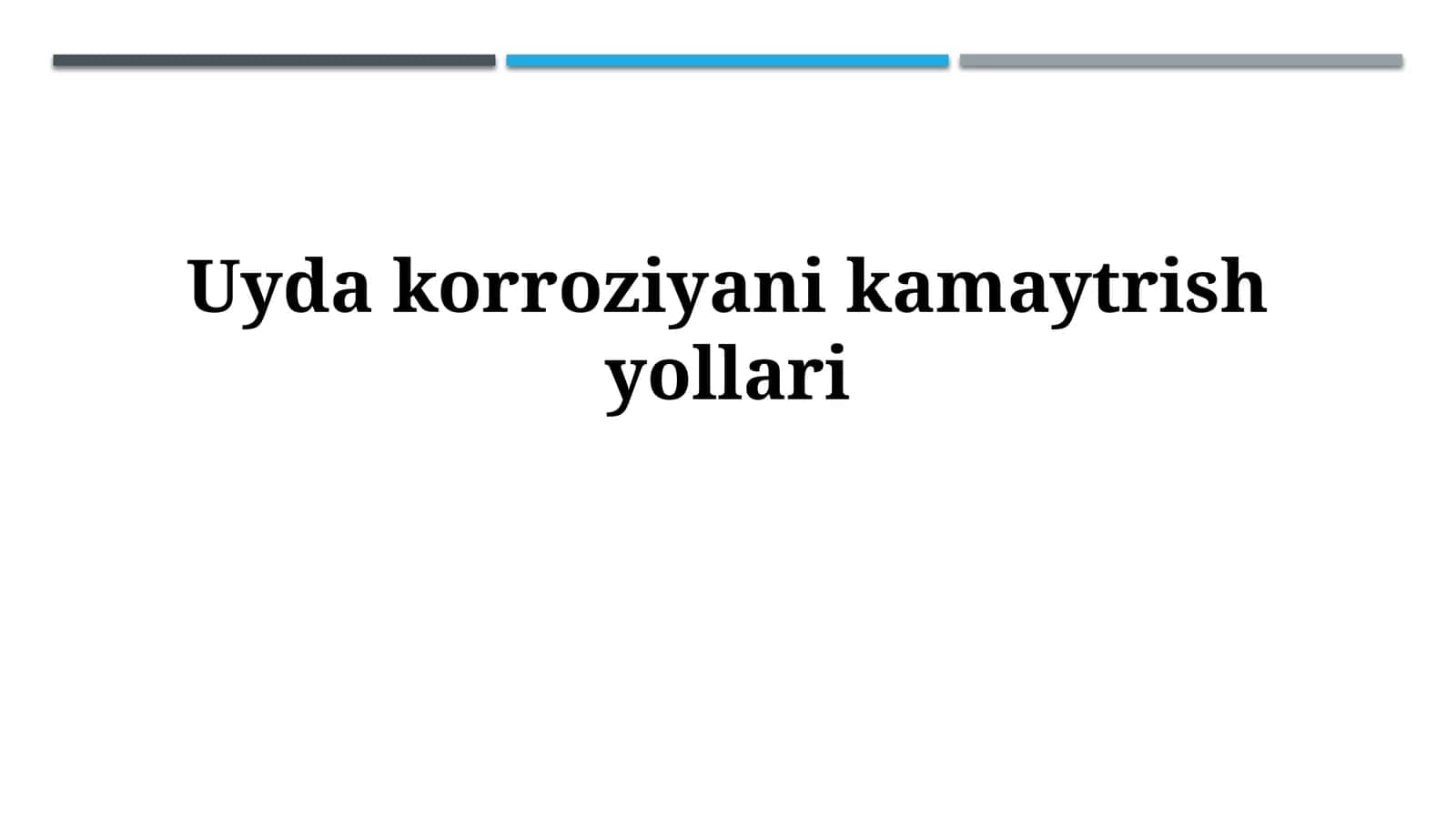 Uyda korroziyaga qarshi himoya usullari