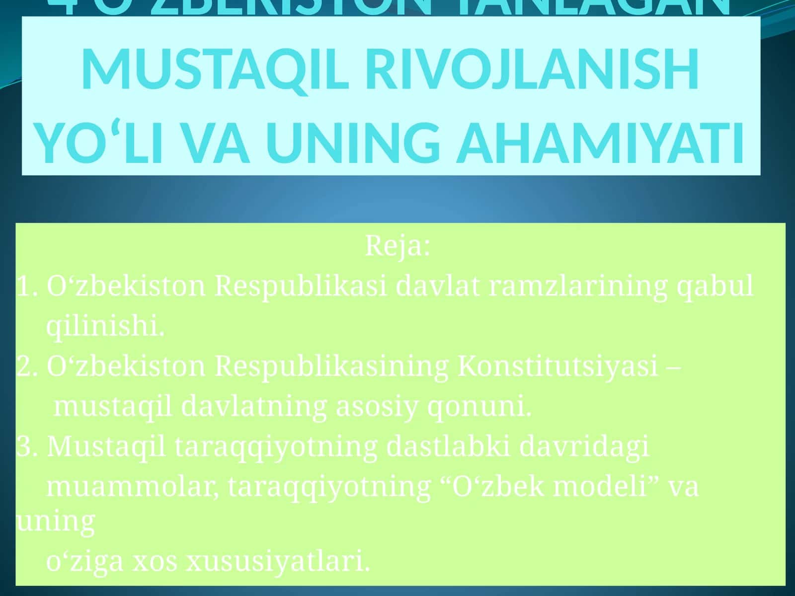 О‘ZBEKISTON TANLAGAN MUSTAQIL RIVOJLANISH YО‘LI VA UNING AHAMIYATI