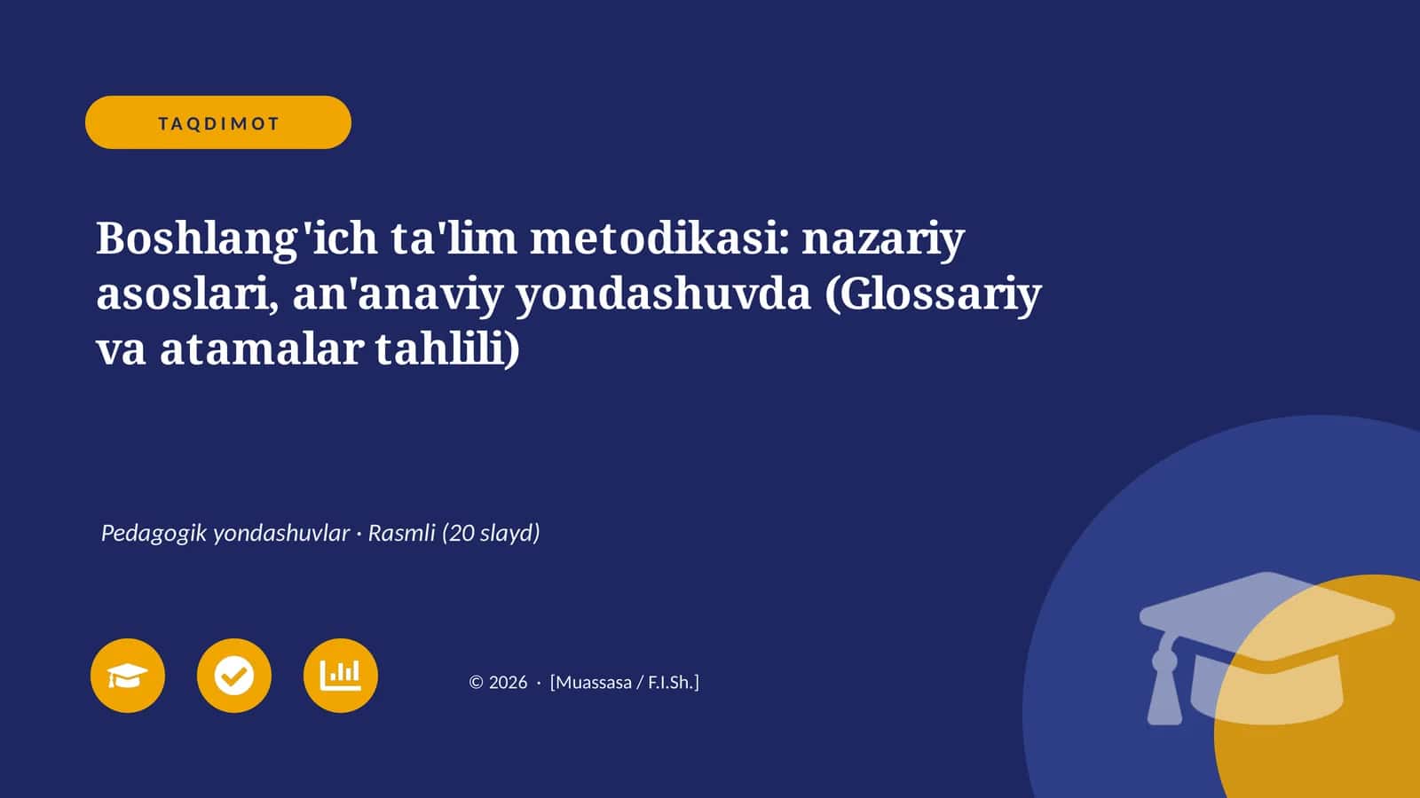 Boshlang'ich ta'lim metodikasi: nazariy asoslari, an'anaviy yondashuvda (Glossariy va atamalar tahlili)