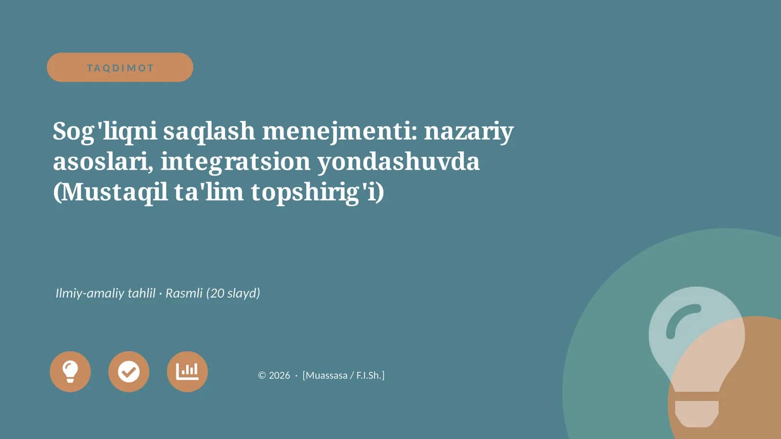 Sog'liqni saqlash menejmenti: nazariy asoslari, integratsion yondashuvda (Mustaqil ta'lim topshirig'i)