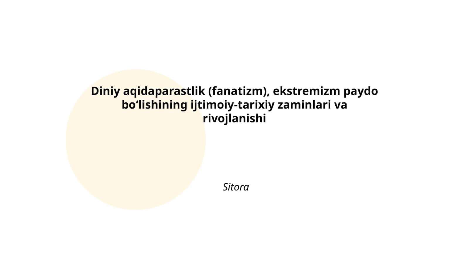 Diniy aqidaparastlik (fanatizm), ekstremizm paydo bo‘lishining ijtimoiy-tarixiy zaminlari va rivojlanishi