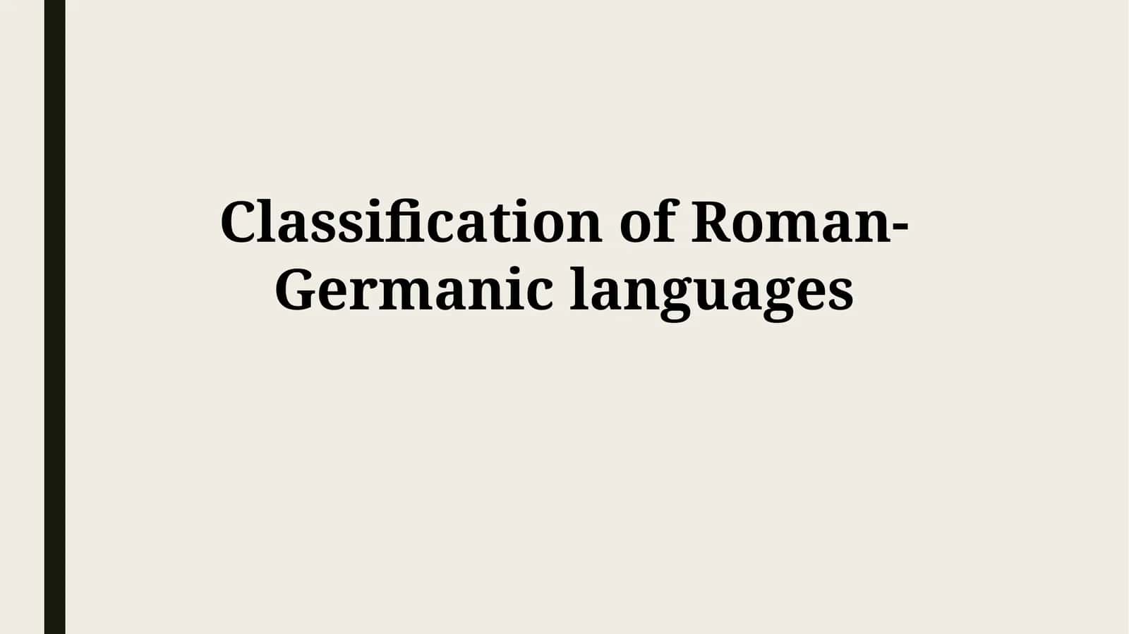 Classification of Roman-Germaniclanguages