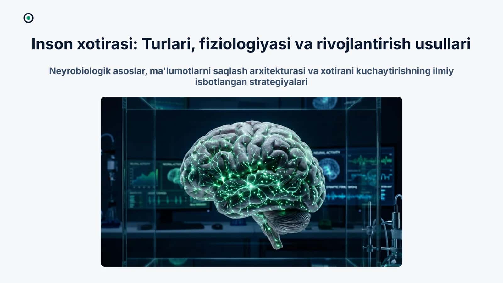 Inson xotirasi: turlari, fiziologiyasi va rivojlantirish | 15 slayd