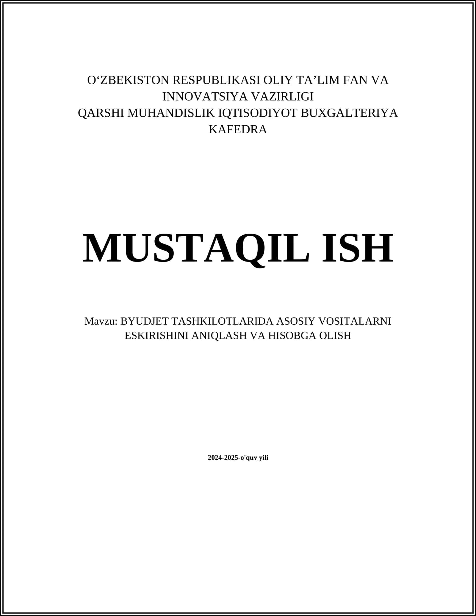 BYUDJET TASHKILOTLARIDA ASOSIY VOSITALARNI ESKIRISHINI ANIQLASH VA HISOBGA OLISH