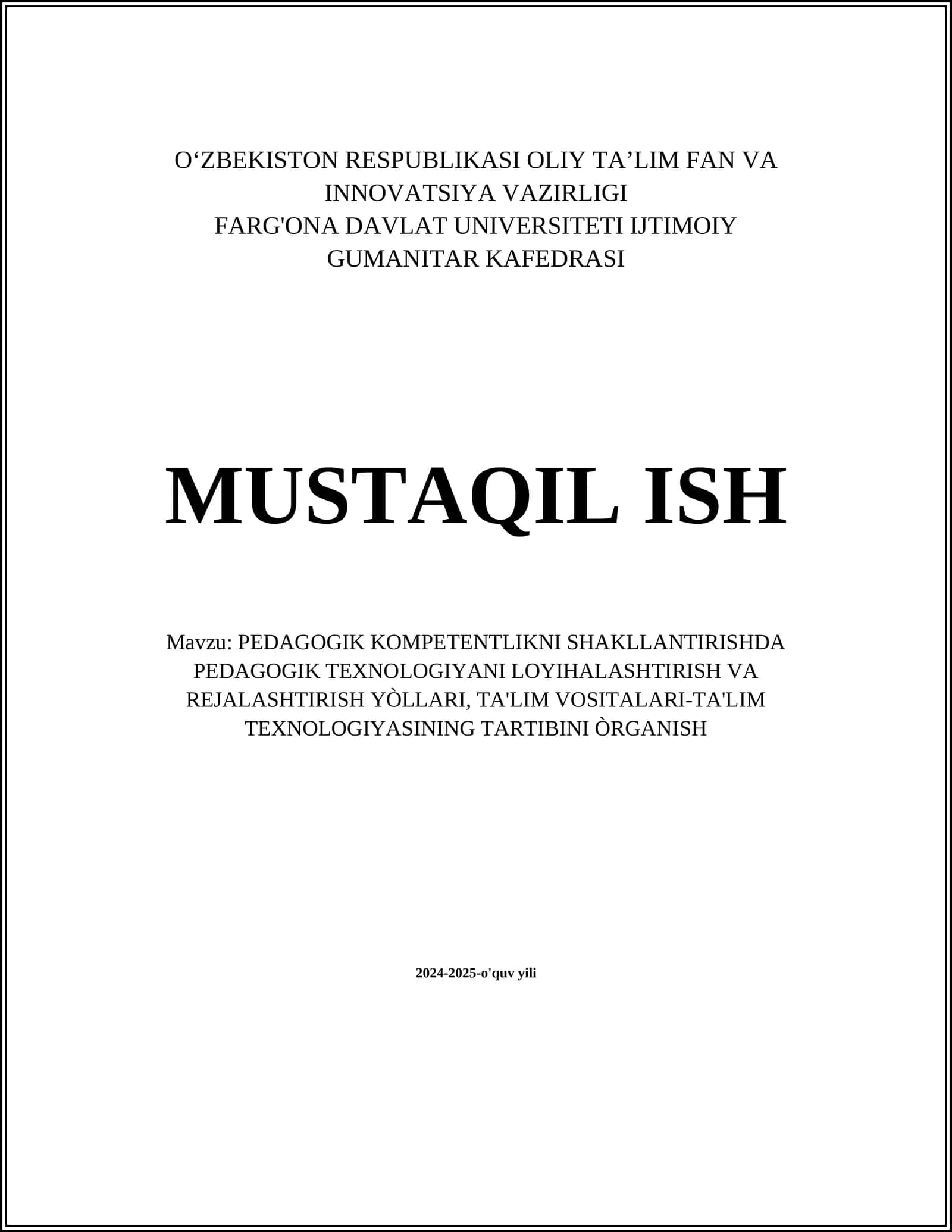 PEDAGOGIK KOMPETENTLIKNI SHAKLLANTIRISHDA PEDAGOGIK TEXNOLOGIYANI LOYIHALASHTIRISH VA REJALASHTIRISH YÒLLARI, TA'LIM VOSITALARI-TA'LIM TEXNOLOGIYASINING TARTIBINI ÒRGANISH
