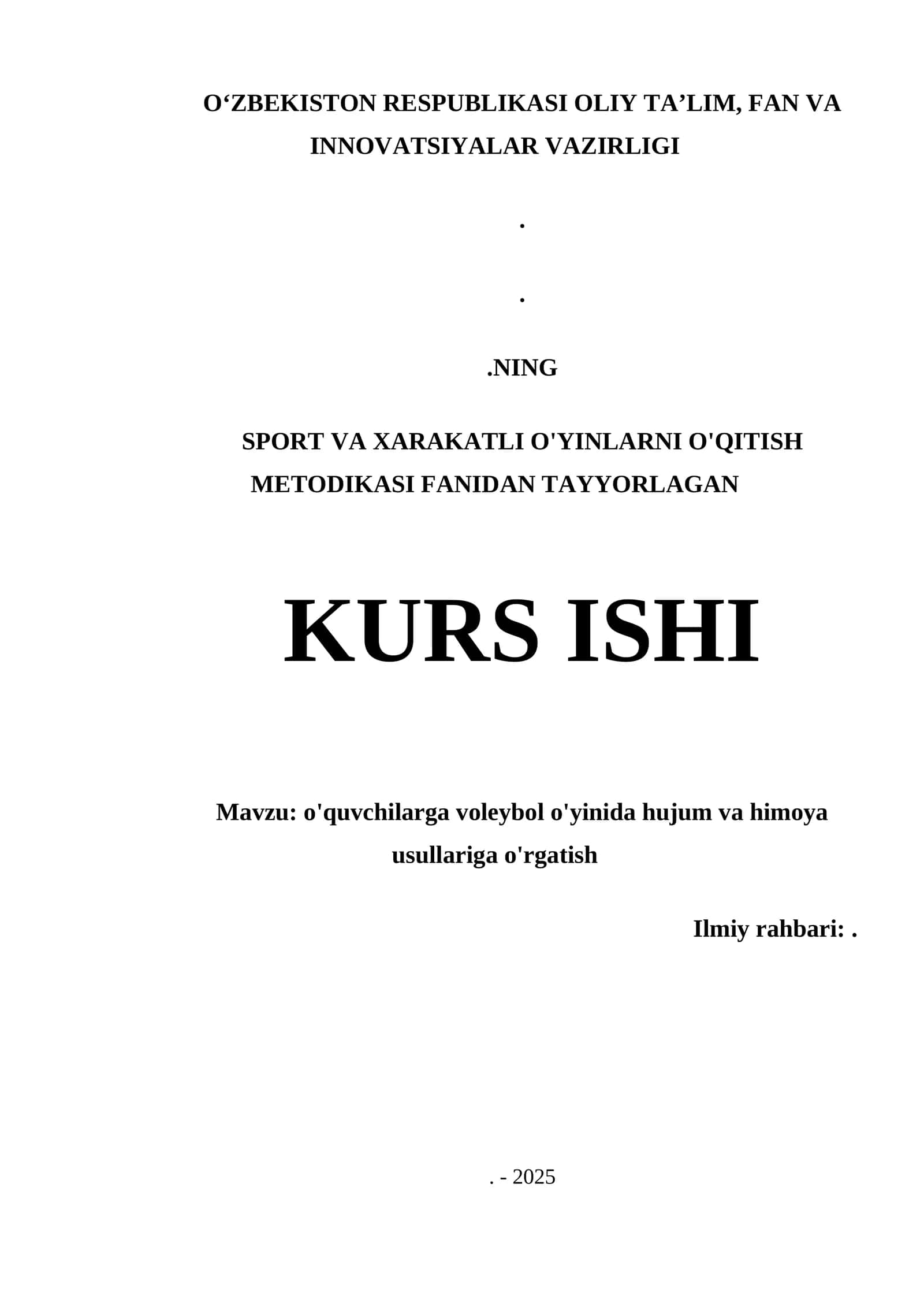 O'quvchilarga voleybol o'yinida hujum va himoya usullariga o'rgatish kurs ishi