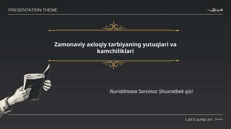 Zamonaviy axloqiy tarbiyaning yutuqlari va kamchiliklari