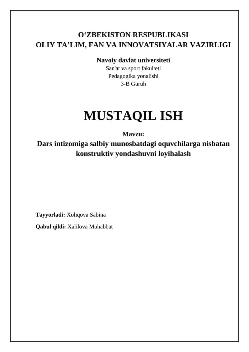 Mavzu: Dars intizomiga salbiy munosabatdagi oquvchilarga nisbatan konstruktiv yondashuvni loyihalash