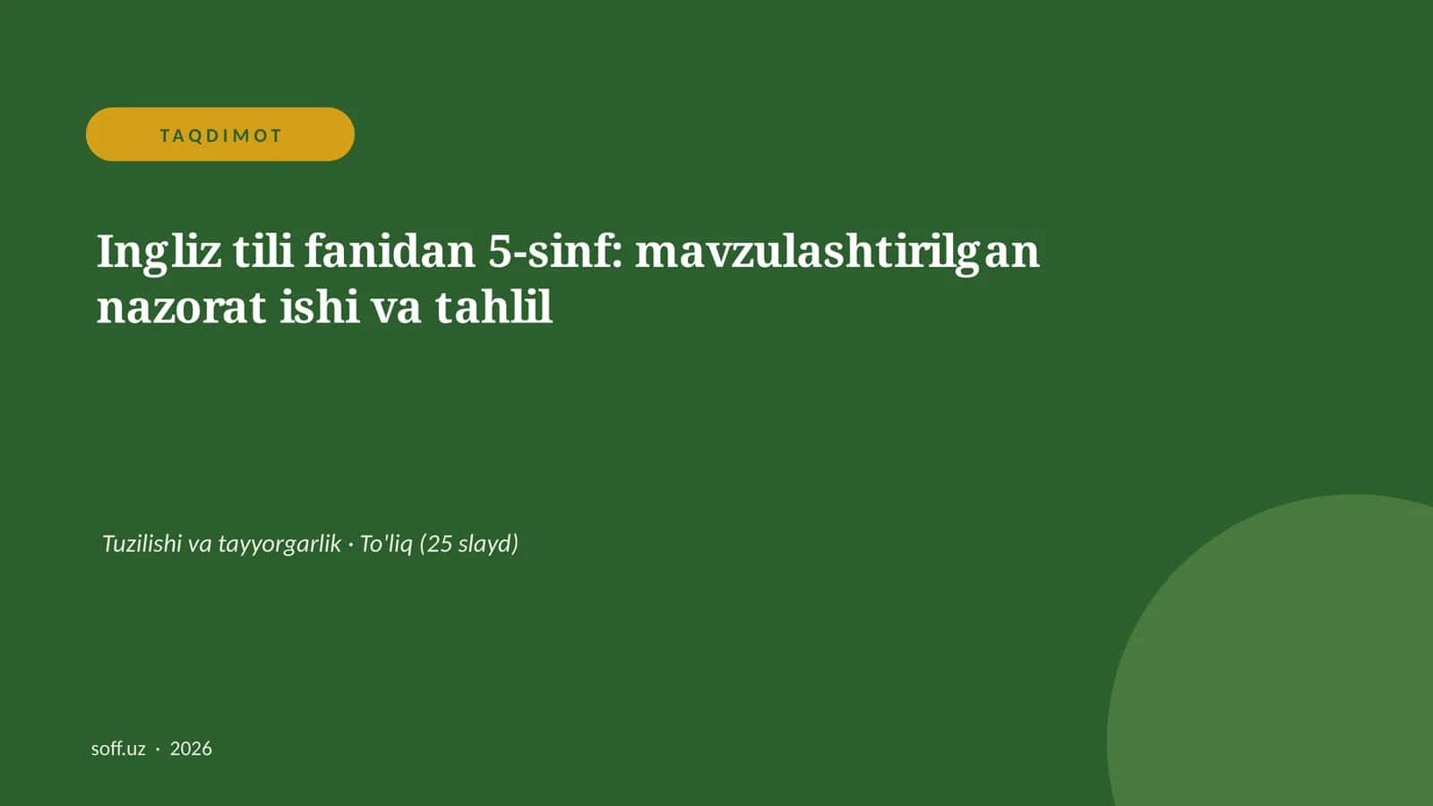 Ingliz tili fanidan 5-sinf: mavzulashtirilgan nazorat ishi va tahlil