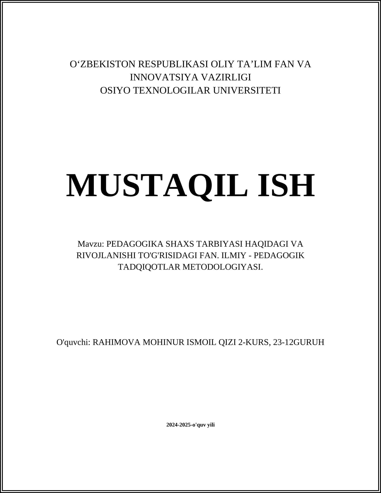 PEDAGOGIKA SHAXS TARBIYASI HAQIDAGI VA RIVOJLANISHI TO'G'RISIDAGI FAN. ILMIY - PEDAGOGIK TADQIQOTLAR METODOLOGIYASI