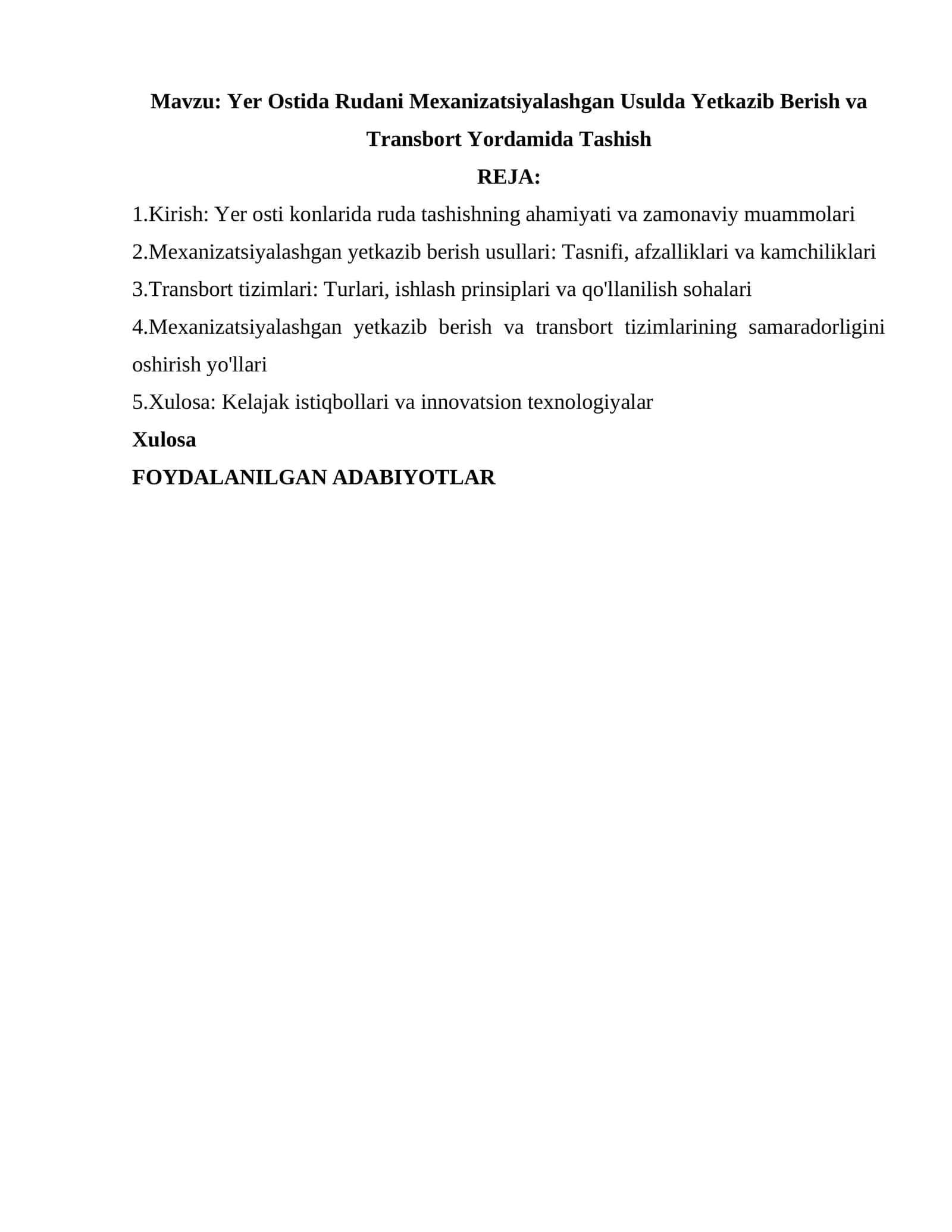 Yer Ostida Rudani Mexanizatsiyalashgan Usulda Yetkazib Berish va Transbort Yordamida Tashish