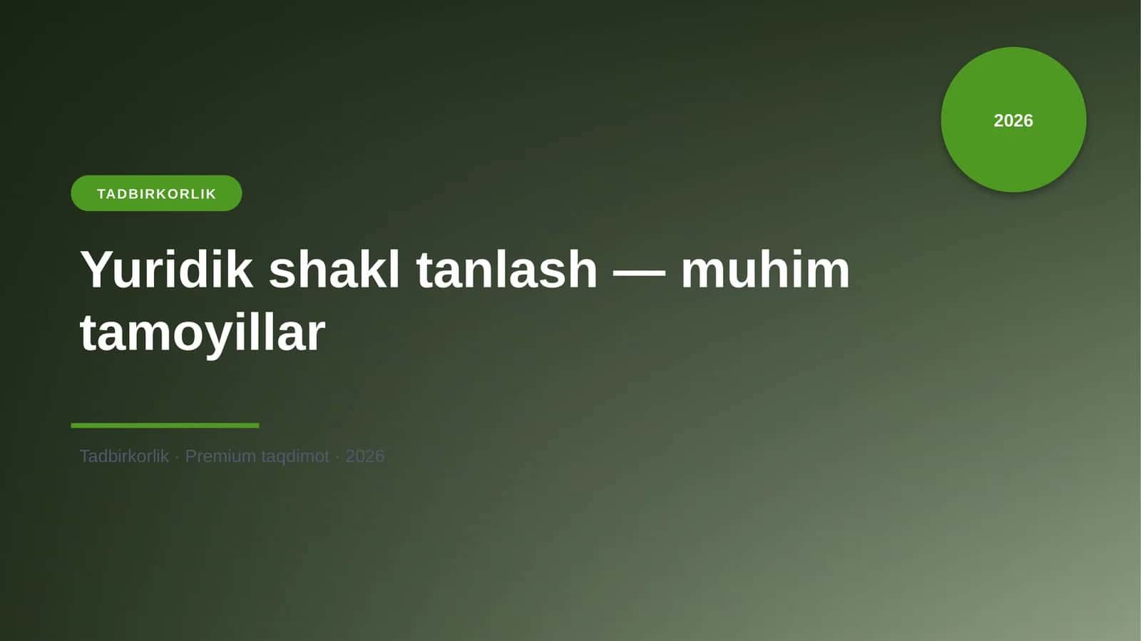 Yuridik shakl tanlash — muhim tamoyillar