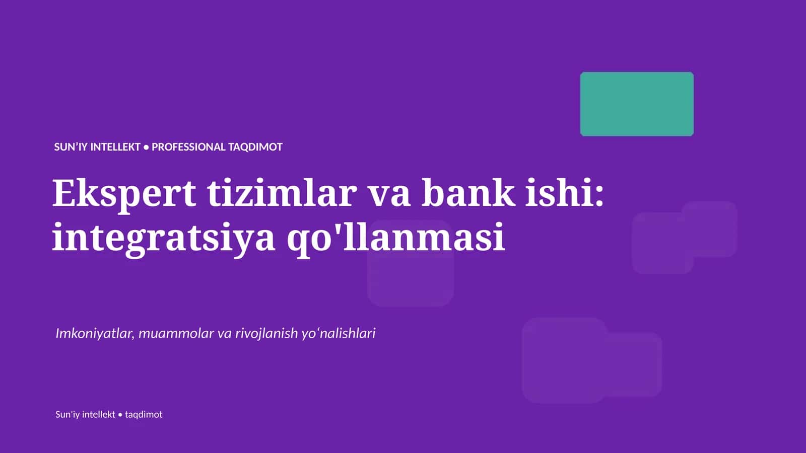 Ekspert tizimlar va bank ishi: integratsiya qo'llanmasi