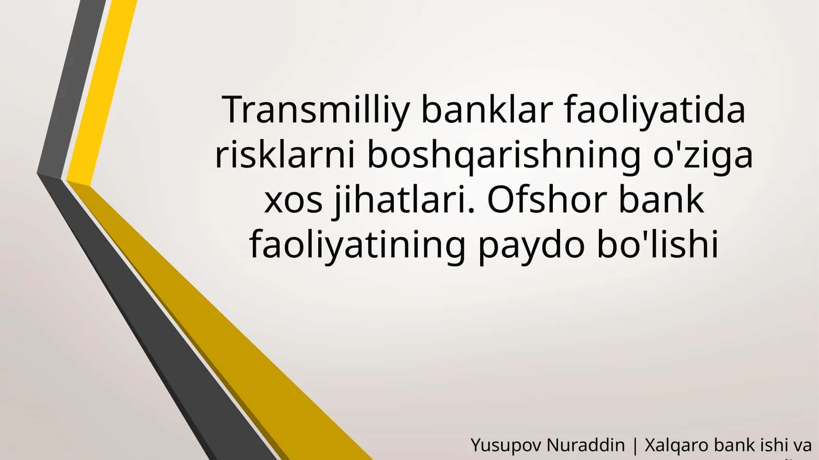 Transmilliy banklar faoliyatida risklarni boshqarishning o'ziga xos jihatlari. Ofshor bank faoliyatining paydo bo'lishi