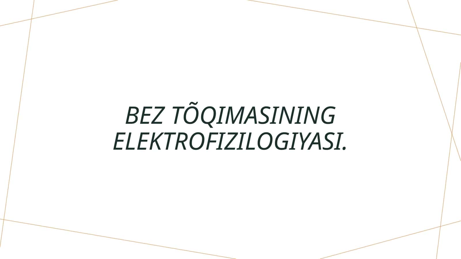 Bez tõqimasining elektrofizilogiyasi