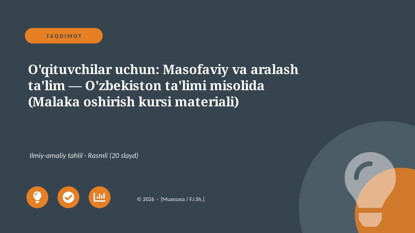 Masofaviy va aralash ta'lim — O'zbekiston ta'limi misolida (Malaka oshirish kursi materiali)