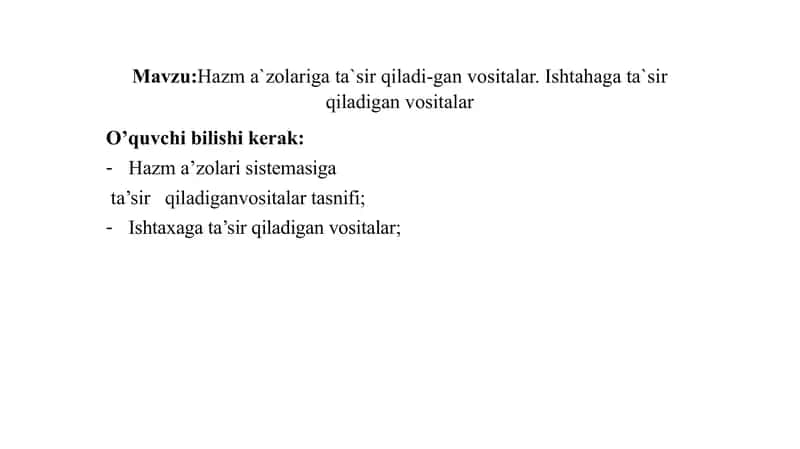 Ishtahaga, Hazm azolariga tasir qiladigan Vositalar