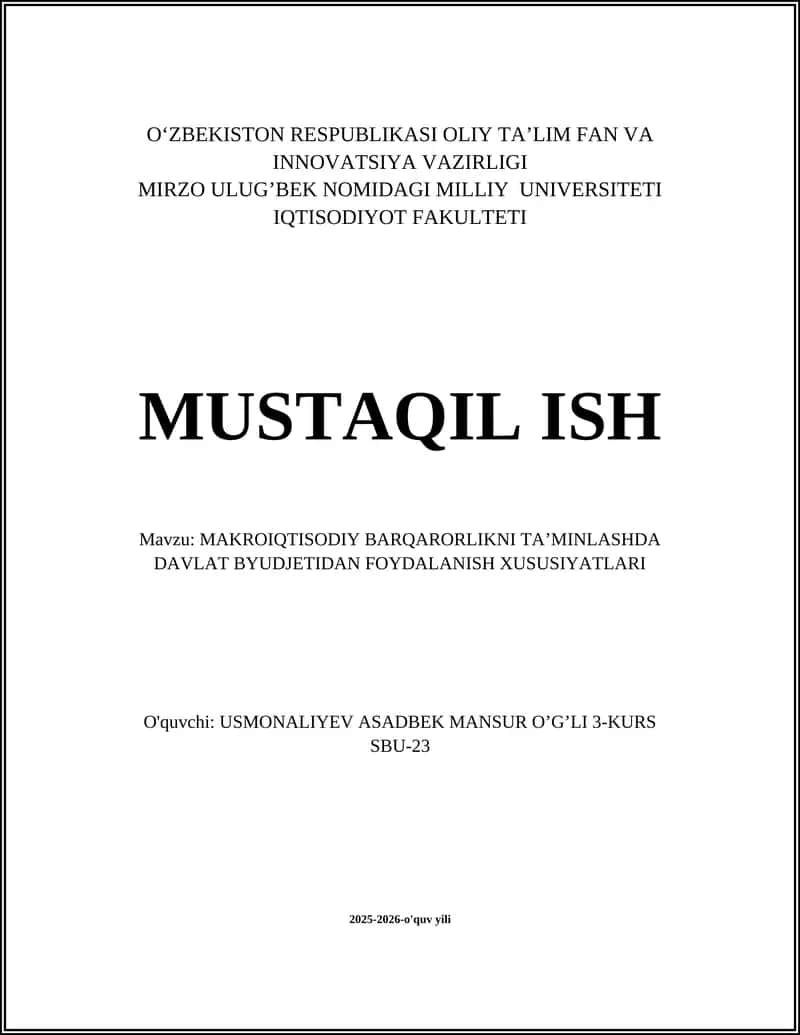 MAKROIQTISODIY BARQARORLIKNI TA’MINLASHDA DAVLAT BYUDJETIDAN FOYDALANISH XUSUSIYATLARI