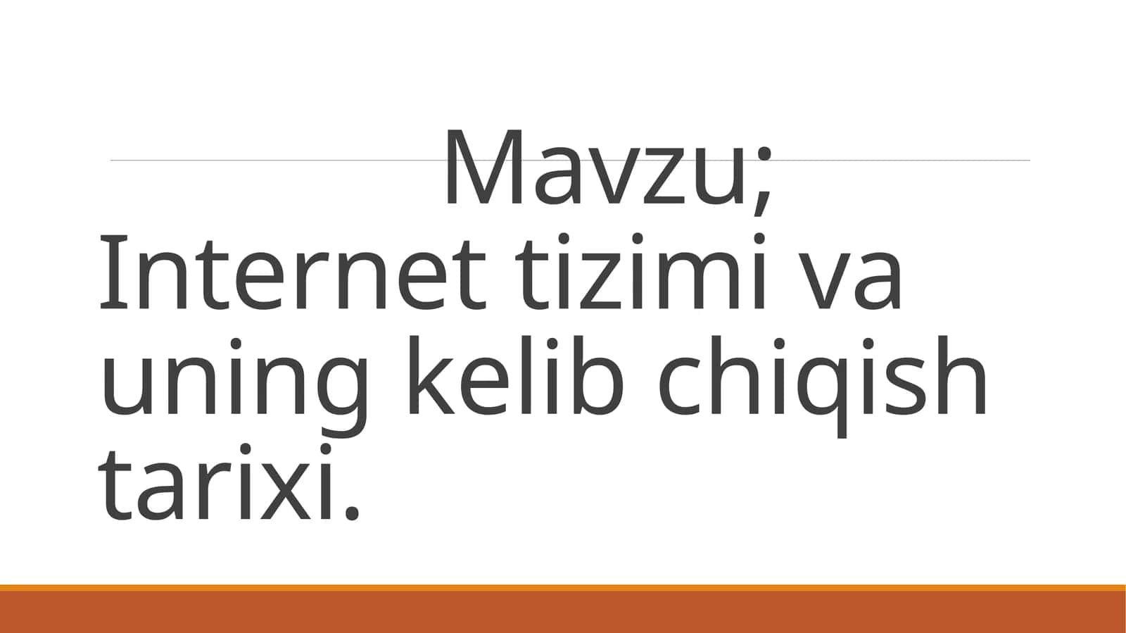 Internet tizimi va uning kelib chiqish tarixi