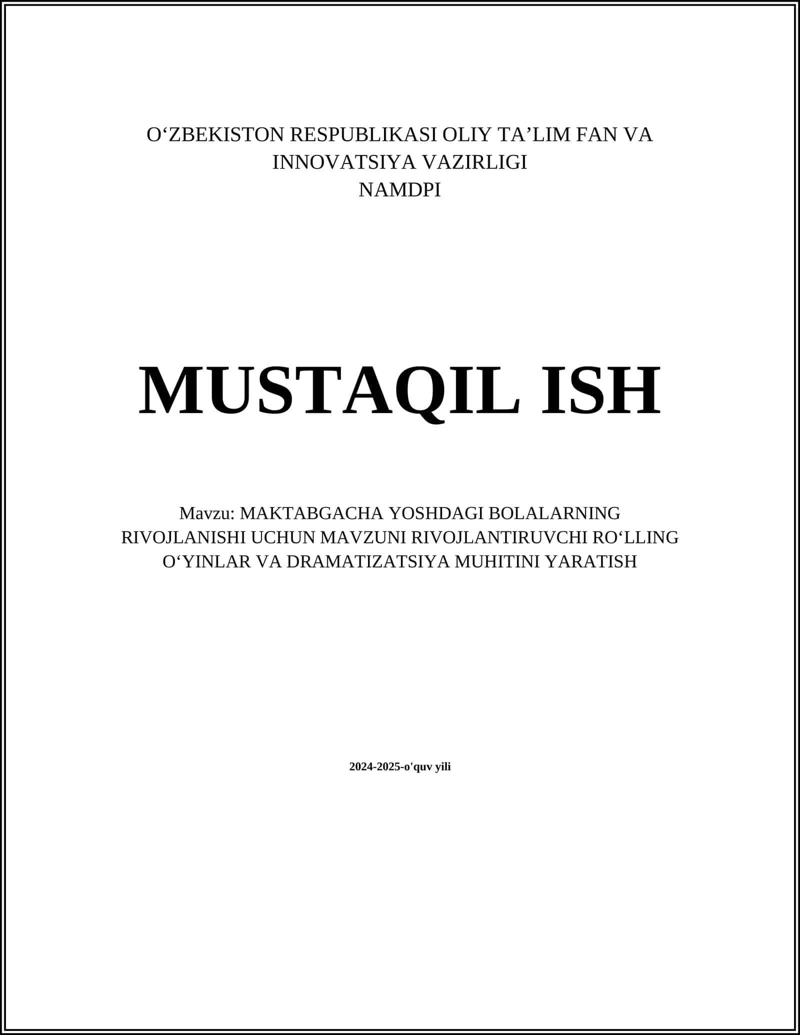 MAKTABGACHA YOSHDAGI BOLALARNING RIVOJLANISHI UCHUN MAVZUNI RIVOJLANTIRUVCHI ROʻLLING OʻYINLAR VA DRAMATIZATSIYA MUHITINI YARATISH