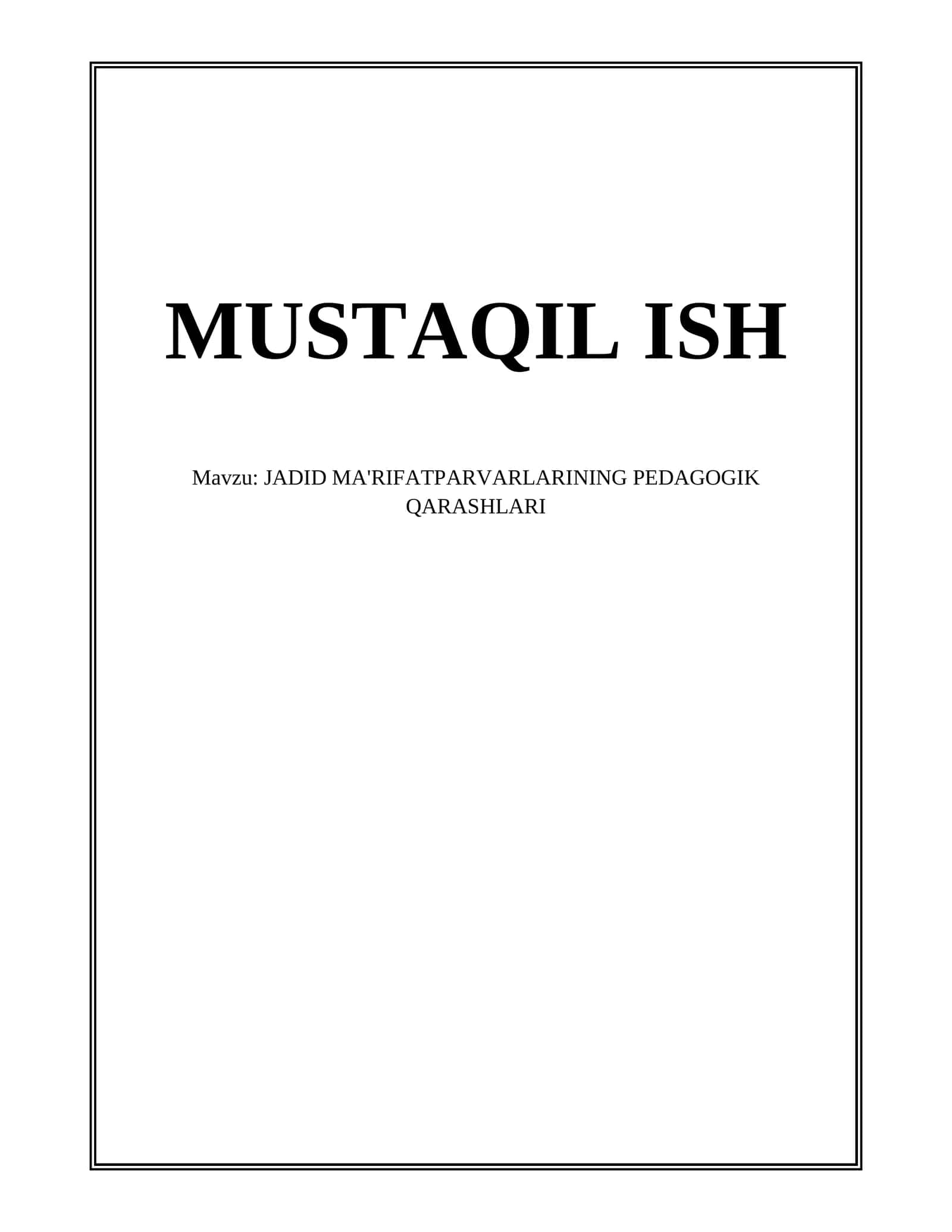 JADID MA'RIFATPARVARLARINING PEDAGOGIK QARASHLARI