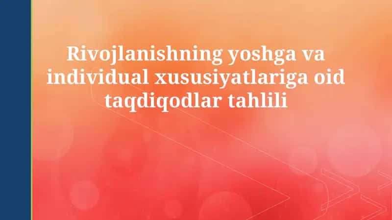Yosh va individual xususiyatlar tahlili