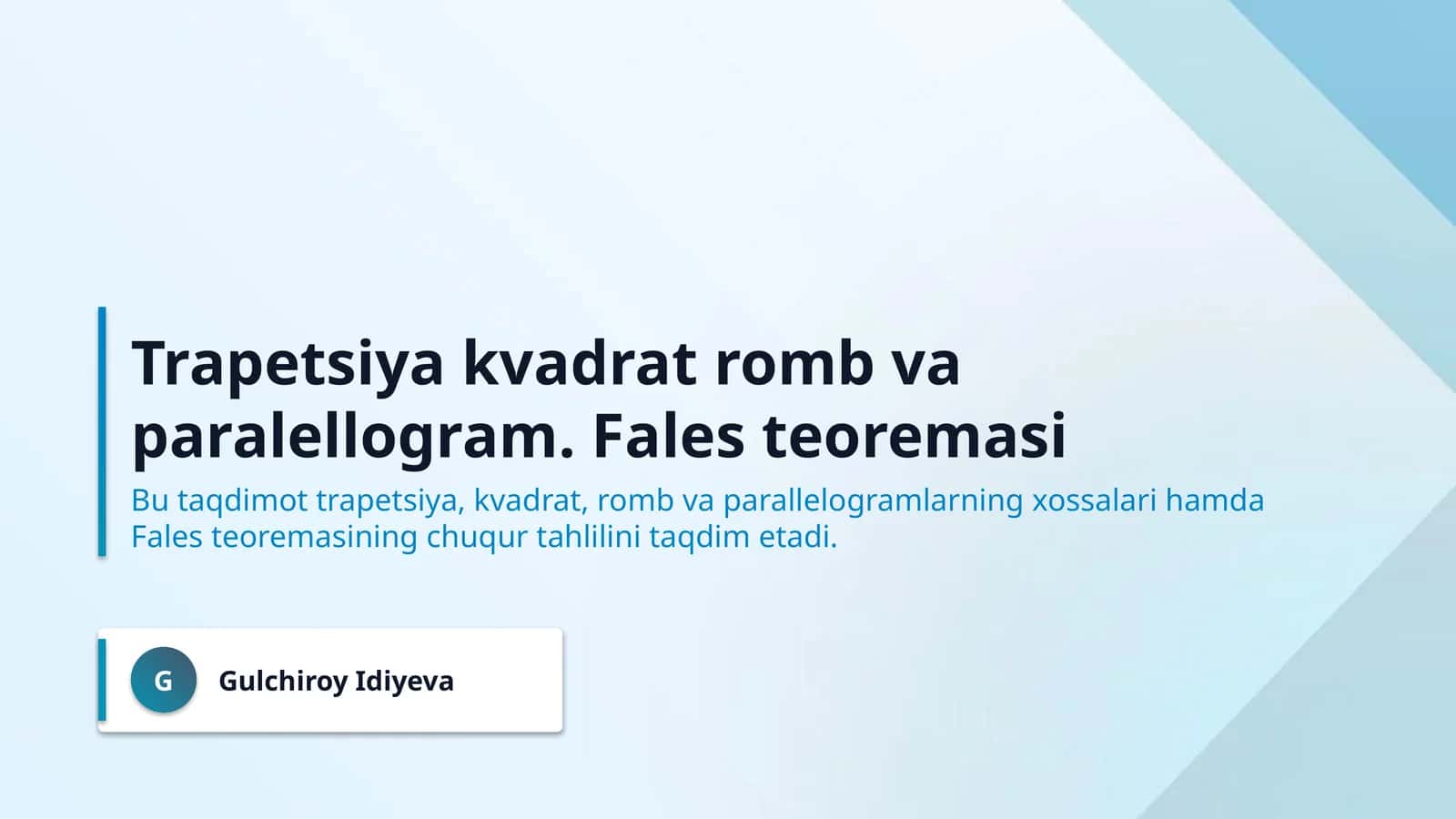 Trapetsiya kvadrat romb va paralellogram. Fales teoremasi