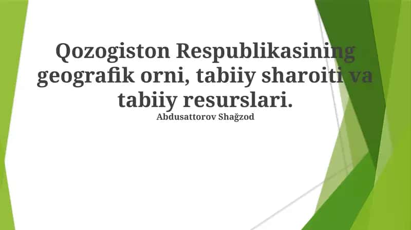Qozogʻiston Respublikasining tabiiy sharoitlari