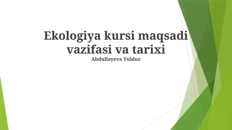 Ekologiya kursi maqsadi vazifasi va tarixi