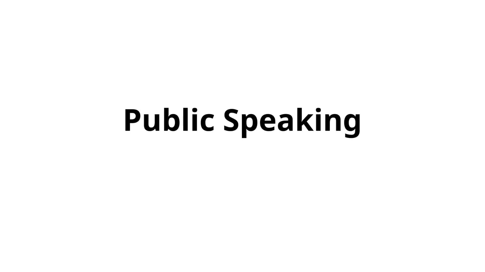 Public Speaking