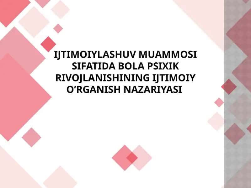 bola psixik rivojlanishining ijtimoiy o’rganish nazariyasi