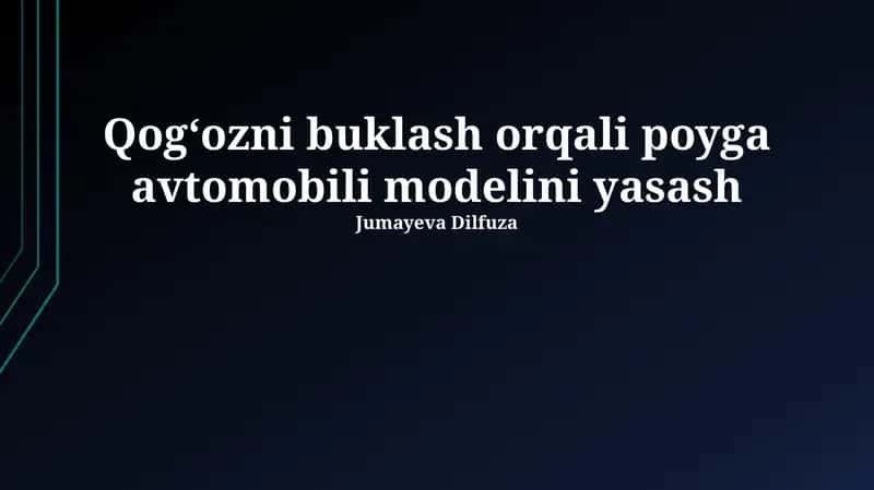Qogʻozni buklash orqali poyga avtomobili modelini yasash