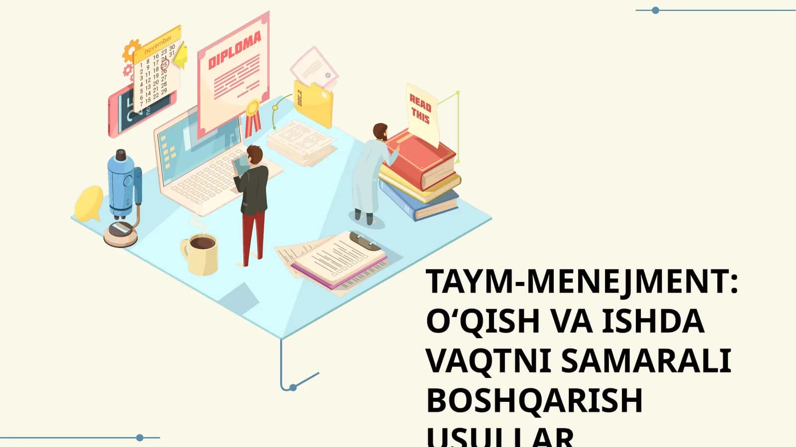 TAYM-MENEJMENT: O‘QISH VA ISHDA VAQTNI SAMARALI BOSHQARISH USULLAR