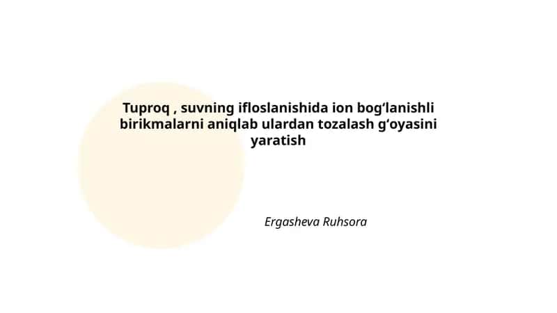 Tuproq va suv namunalarida iyon bogʻlanishli birikmalarni aniqlash usullari