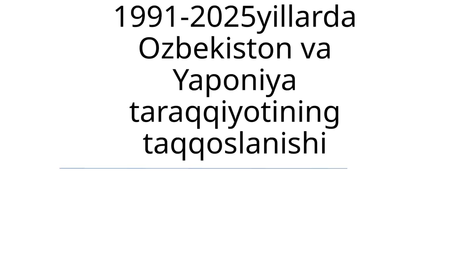 1991-2025yillarda Ozbekiston va Yaponiya taraqqiyotining taqqoslanishi