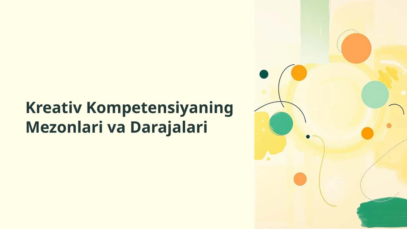 Kreativ Kompetensiyaning Mezonlari va Darajalari