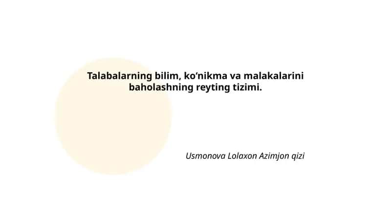 Talabalarning bilim, ko‘nikma va malakalarini baholashning reyting tizimi