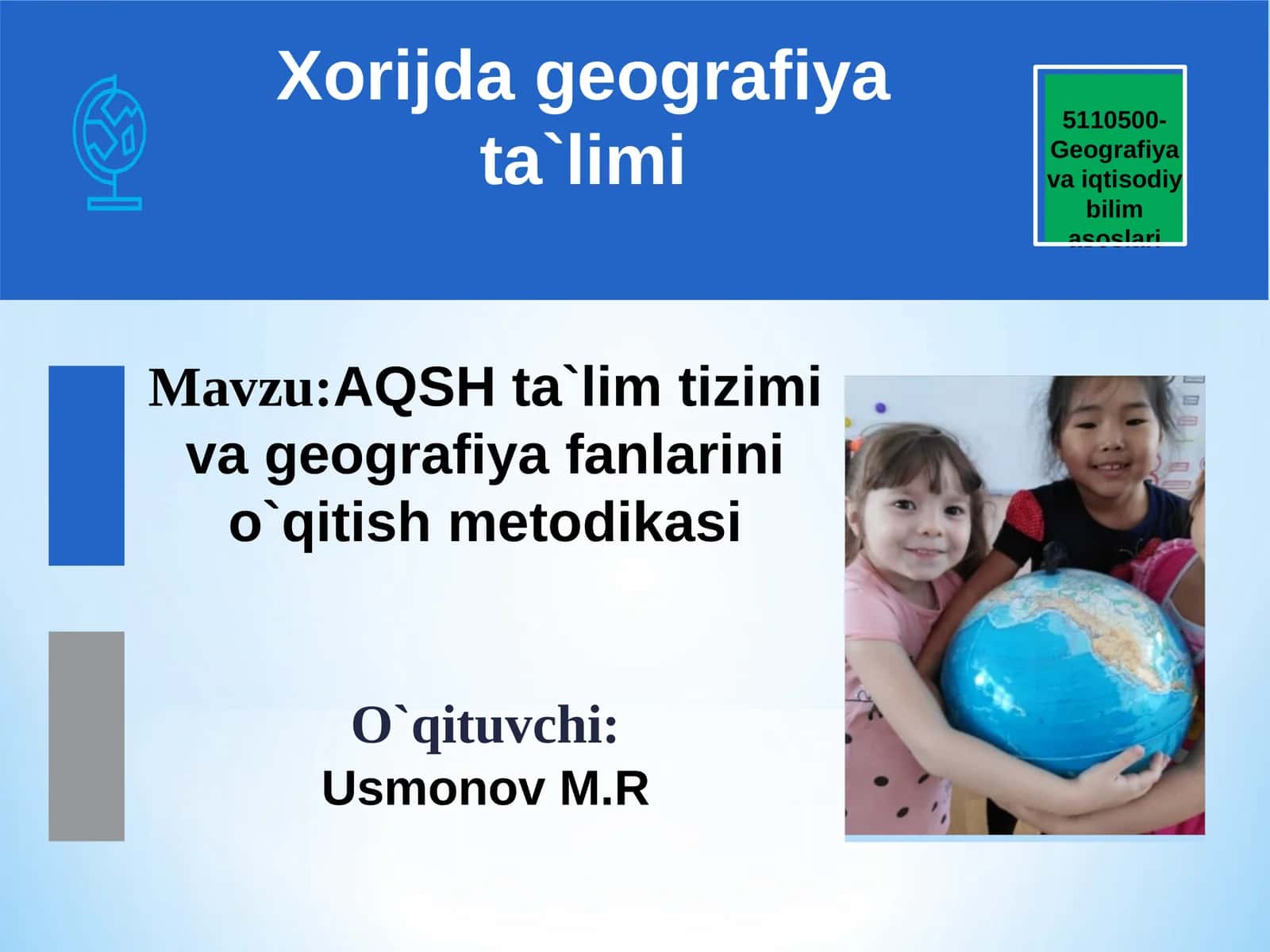 AQSH ta`lim tizimi va geografiya fanlarini o`qitish metodikasi