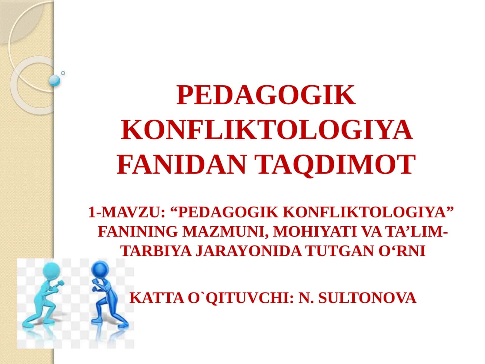 PEDAGOGIK KONFLIKTOLOGIYA FANIDAN TAQDIMOT