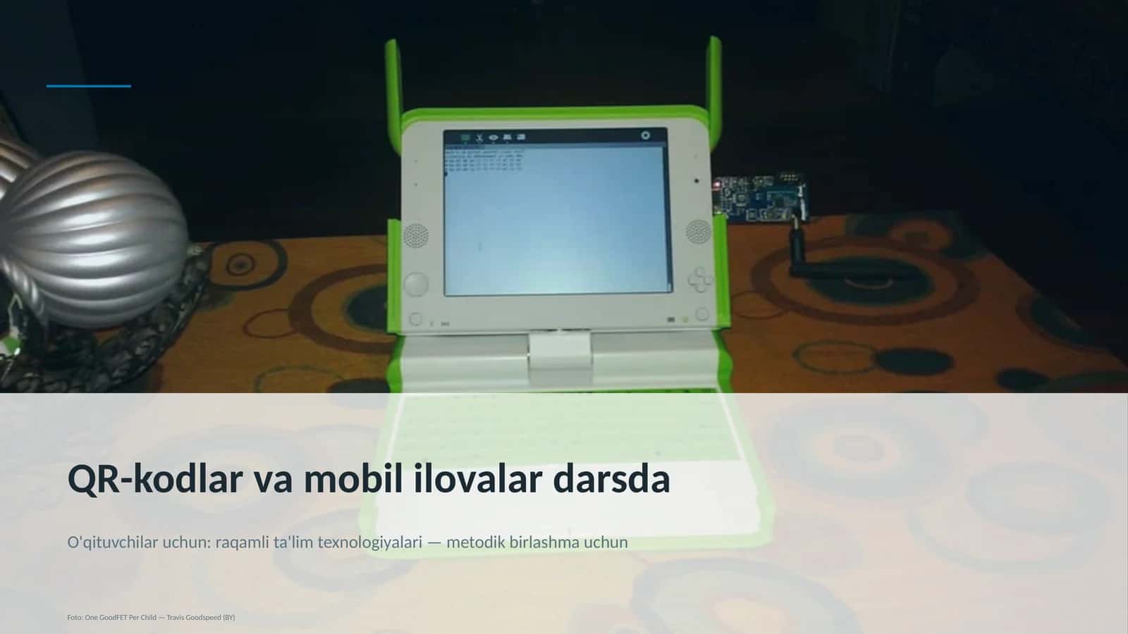 QR-kodlar va mobil ilovalar darsda