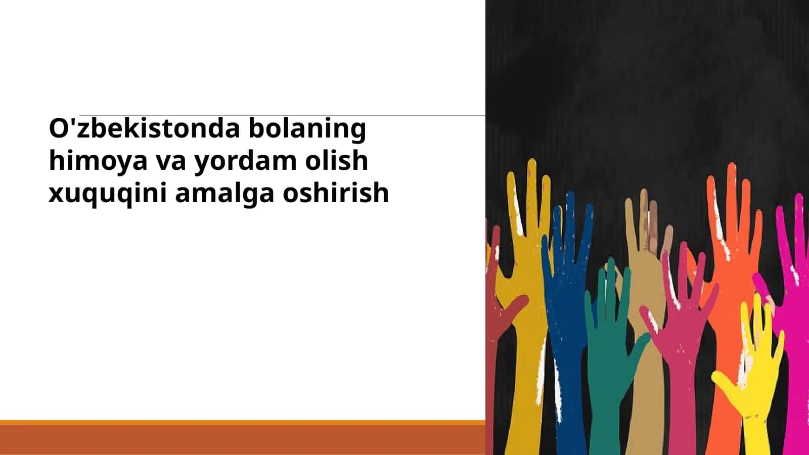 O'zbekistonda bolaning himoya va yordam olish xuquqini amalga oshirish