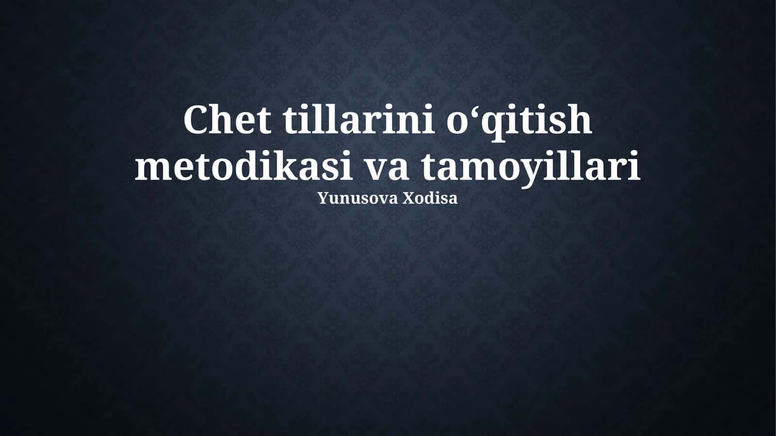 Chet Tillarini O'qitish Metodlari