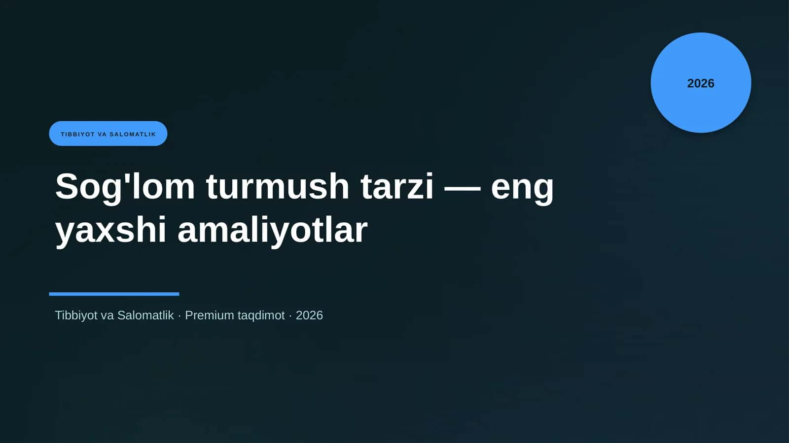 Sog'lom turmush tarzi — eng yaxshi amaliyotlar