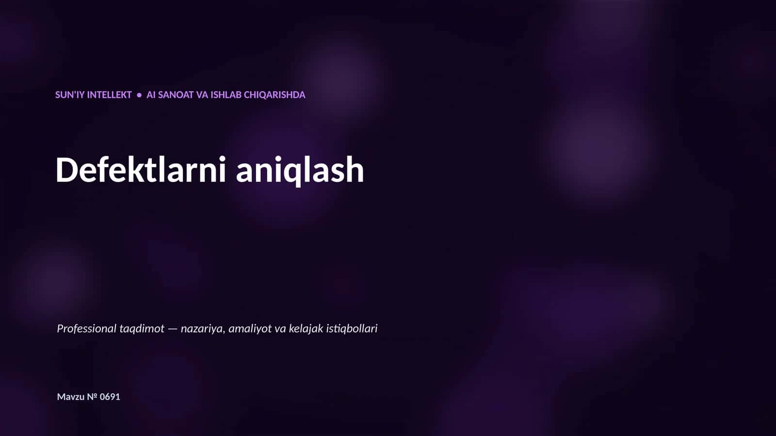 SUN'IY INTELLEKT • AI SANOAT VA ISHLAB CHIQARISHDA