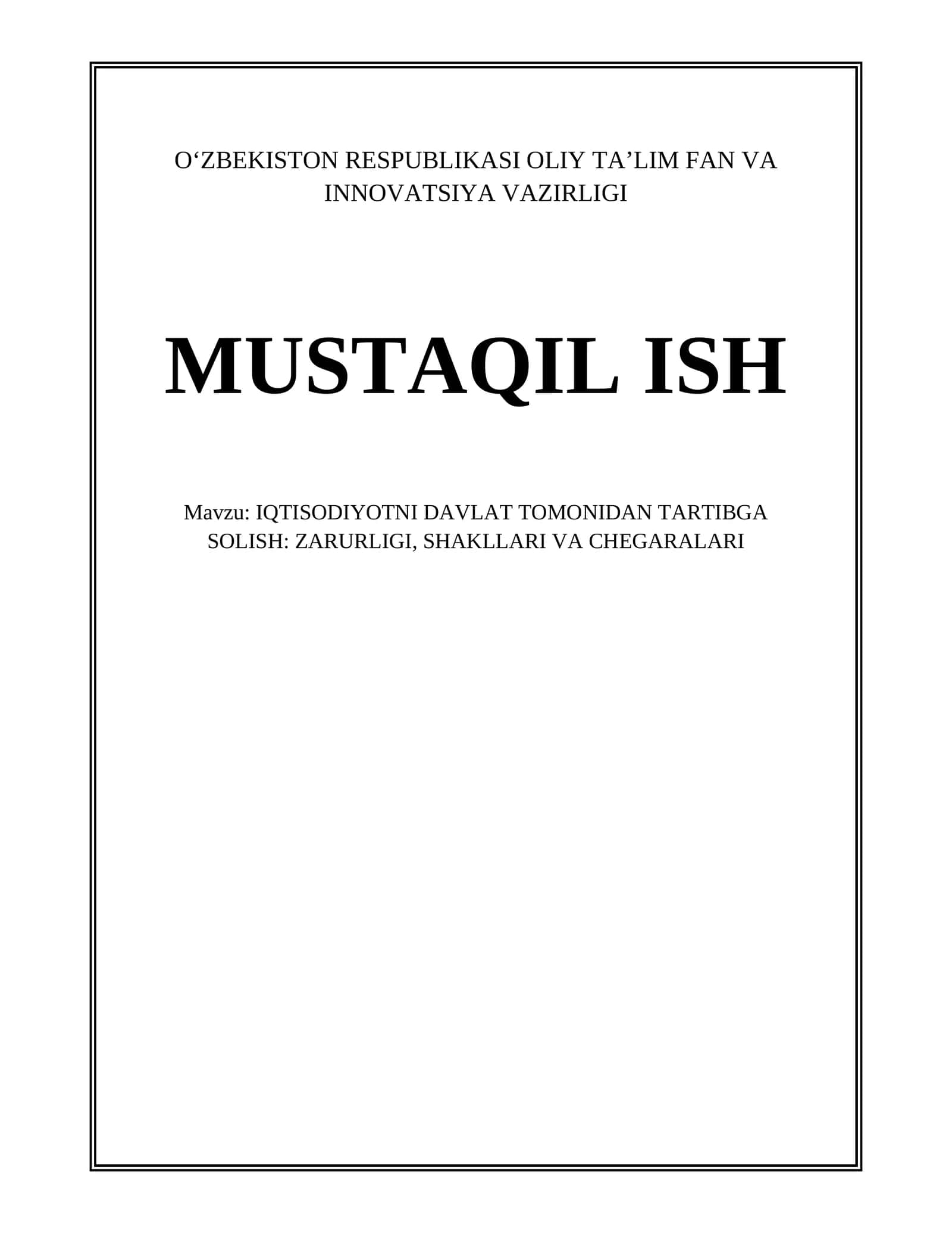 IQTISODIYOTNI DAVLAT TOMONIDAN TARTIBGA SOLISH: ZARURLIGI, SHAKLLARI VA CHEGARALARI