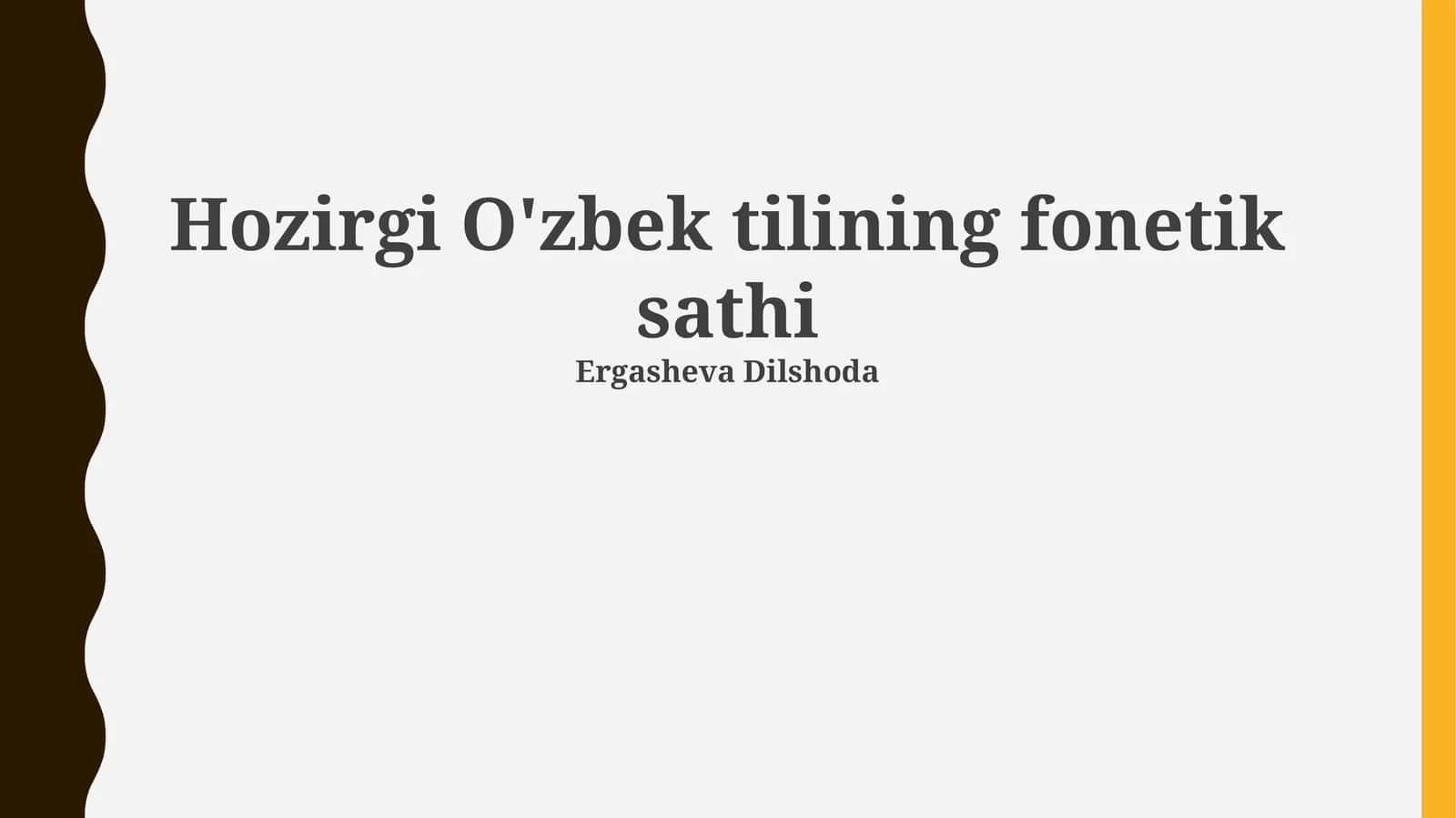 Hozirgi O'zbek tilining fonetik sathi
