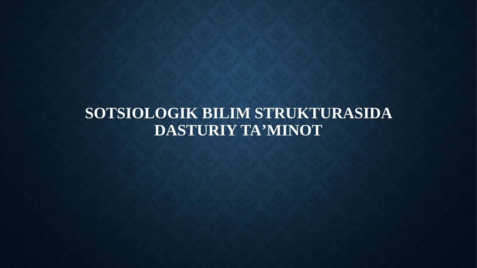 Sotsiologik bilim strukturasida dasturiy ta’minot
