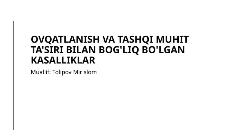 Ovqatlanish va tashqi muhit ta'siri bilan bog'liq bo'lgan kasalliklar