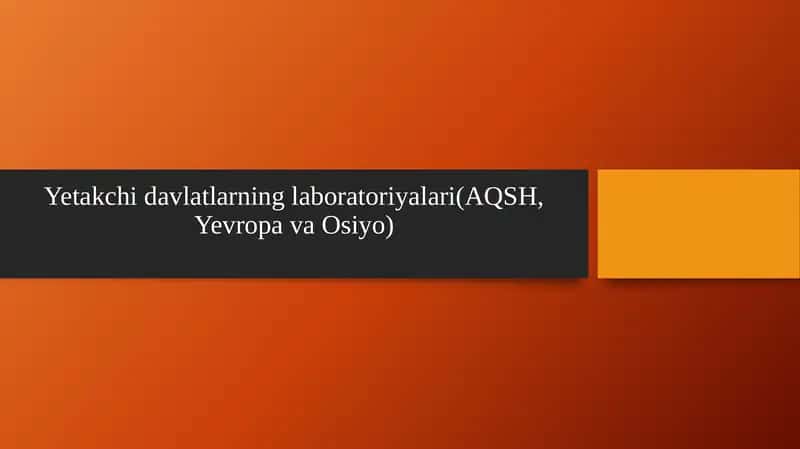 Yetakchi davlatlarning laboratoriyalari