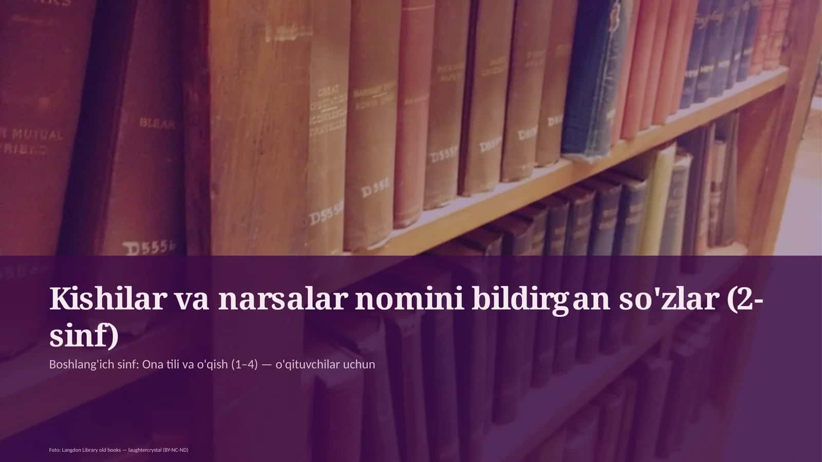 Kishilar va narsalar nomini bildirgan so'zlar (2-sinf)